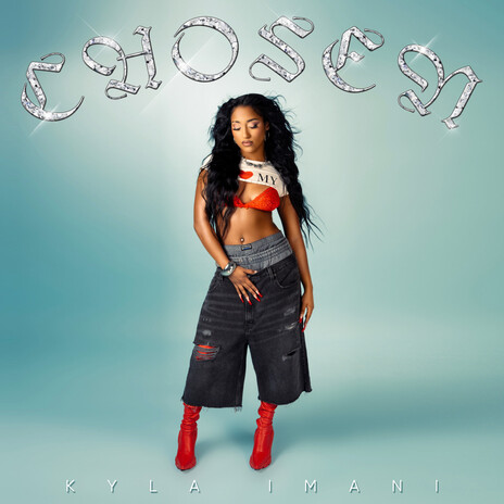 Chosen (Kyla Imani) | Boomplay Music