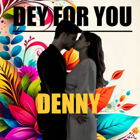 Dey for you | Boomplay Music