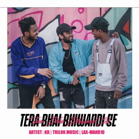 Tera Bhai Bhiwandi Se ft. Trilok music_ & Lax-man | Boomplay Music
