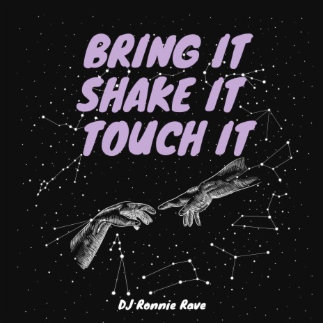 Bring It Shake It Touch It