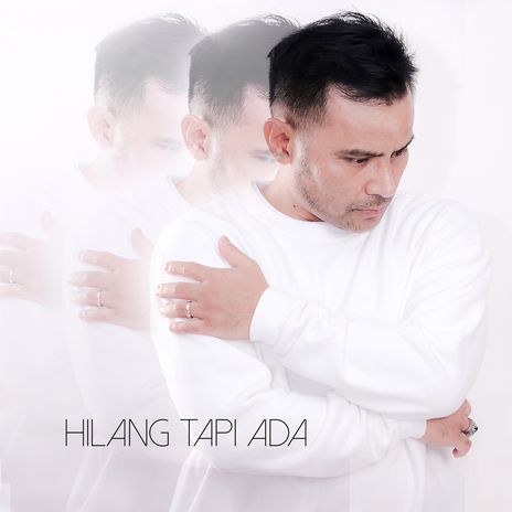 Hilang Tapi Ada | Boomplay Music