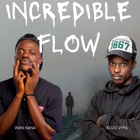 Incredible flow ft. Kojo Vypa | Boomplay Music