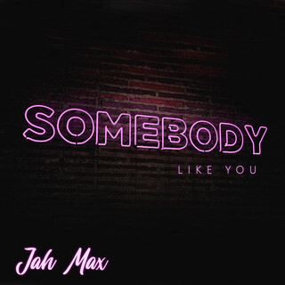 Somebody Like You