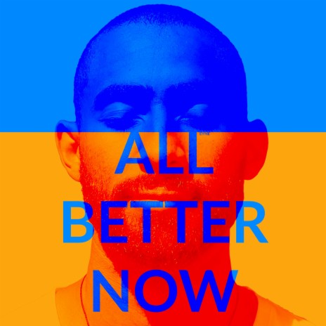 All Better Now | Boomplay Music