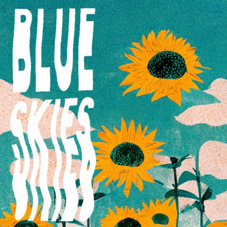 Blue Skies ft. Ryan O'Keefe | Boomplay Music