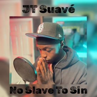 No Slave To Sin