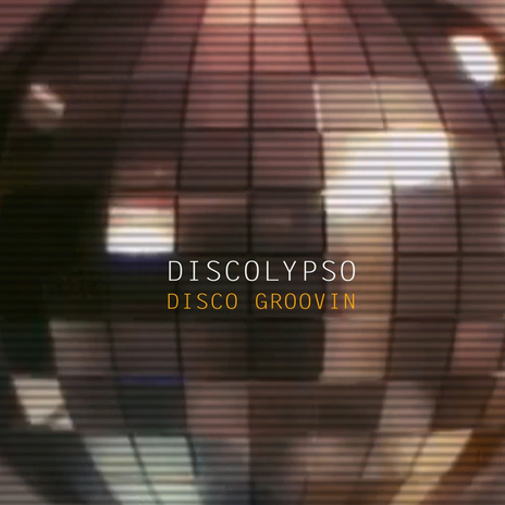 Disco Groovin | Boomplay Music