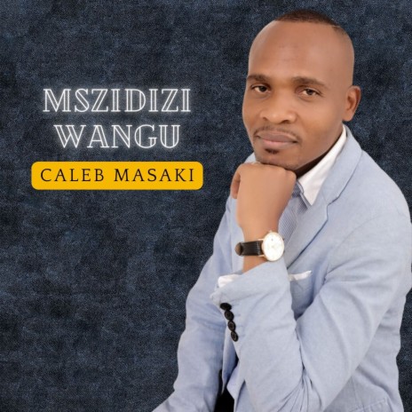 MSZIDIZI WANGU | Boomplay Music