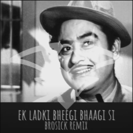 ek ladki bheegi bhaagi si | Boomplay Music