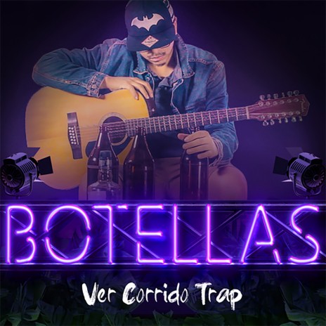 Botellas Ver Corrido Trap | Boomplay Music