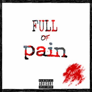 Full Of Pain lyrics | Boomplay Music