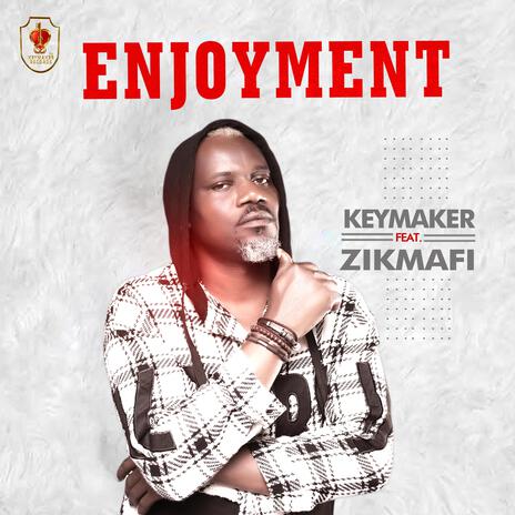 Enjoyment ft. Zikmafi | Boomplay Music