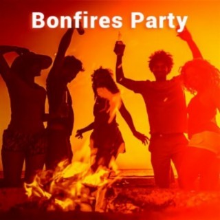 Bonfires Party