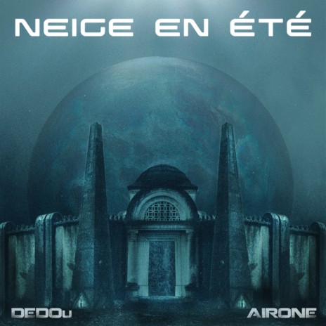 Neige En Eté ft. DEDOu | Boomplay Music