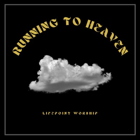 Running To Heaven | Boomplay Music