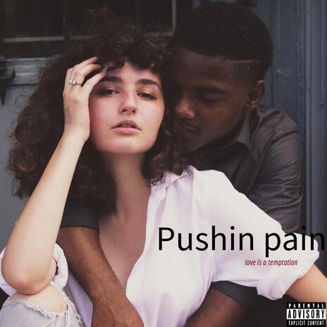 Pushin Pain | Boomplay Music