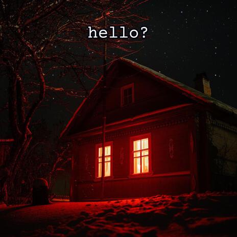 hello? | Boomplay Music