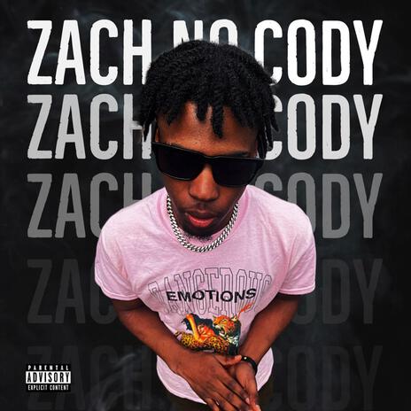 Zack No Cody | Boomplay Music