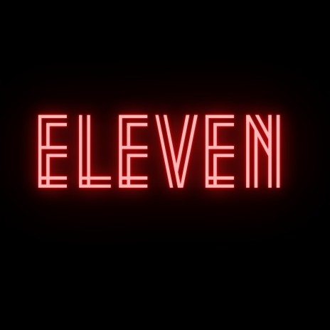 Eleven | Boomplay Music