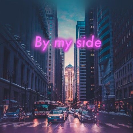 By my side | Boomplay Music