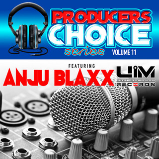 Producers Choice Vol.11 (feat. Anju Blaxx)