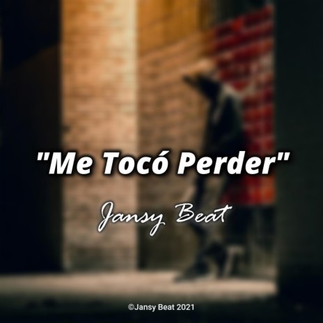 Me Tocó Perder (Instrumental)