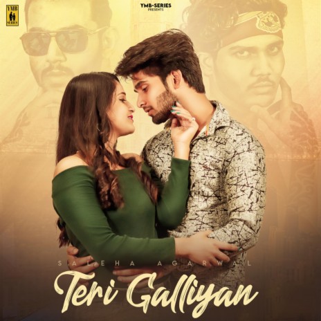 Teri Galliyan ft. Saleha Agarwal | Boomplay Music