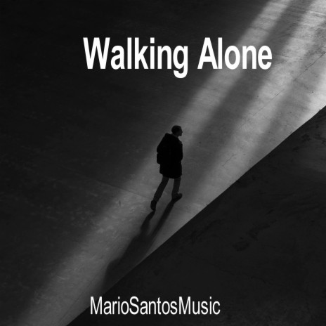 Walking Alone | Boomplay Music