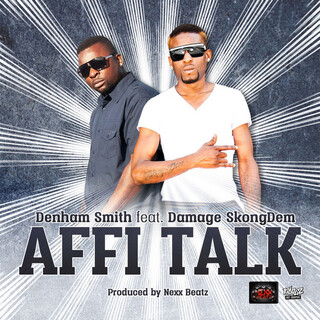 Affi Talk (feat. Damage Skongdem)