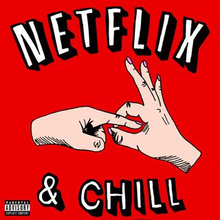 Netflix And Chill