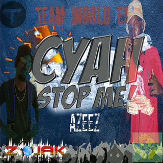 Cyah Stop Me - Single