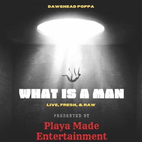 What Is A Man | Boomplay Music