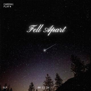 Fell Apart lyrics | Boomplay Music