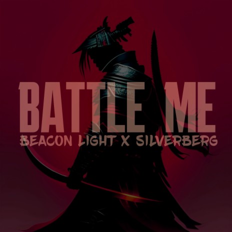 BATTLE ME ft. Silverberg | Boomplay Music