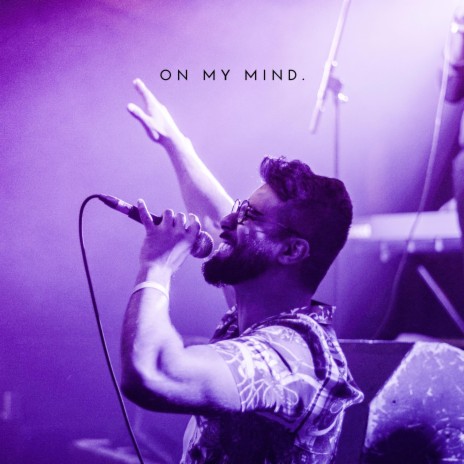 On My Mind. | Boomplay Music