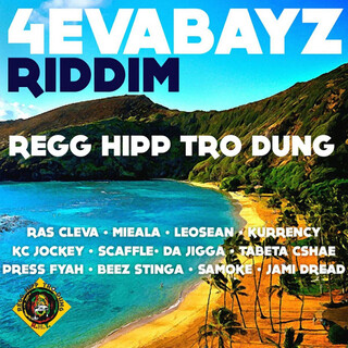 4Evabayz Riddim