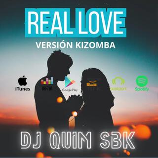 Real Love - versión kizomba lyrics | Boomplay Music