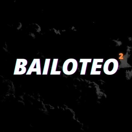 Bailoteo 2 | Boomplay Music