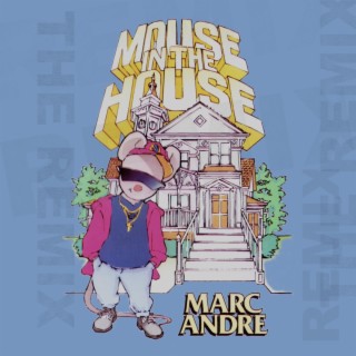 Mouse in the House (Alumni Remix)