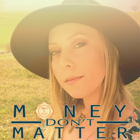 Money Don't Matter | Boomplay Music