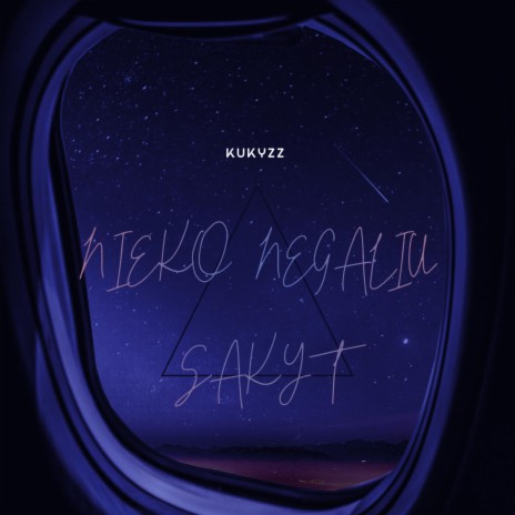 Nieko negaliu sakyt | Boomplay Music