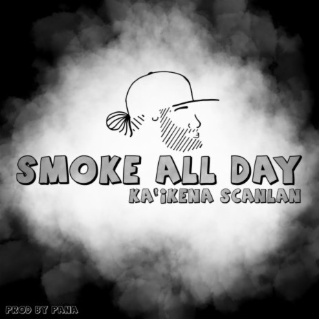 Smoke All Day | Boomplay Music