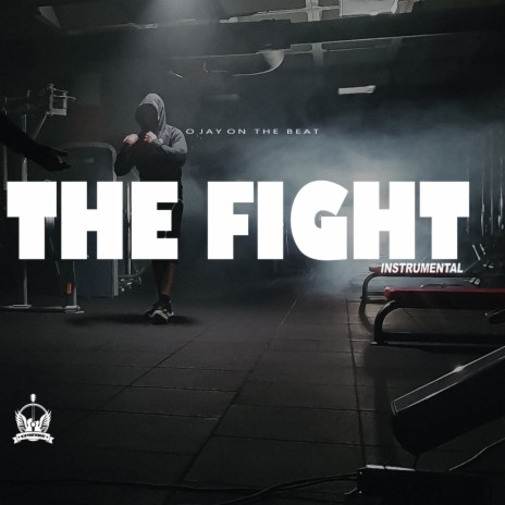 The Fight Instrumental | Boomplay Music