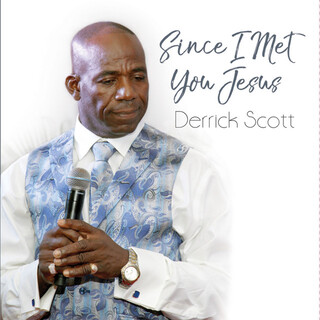 Since I Met You Jesus - Single