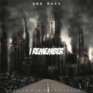I Remember Dee. Maxx