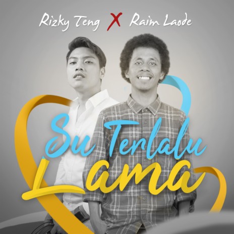 Su Terlalu Lama ft. Rizky Teng | Boomplay Music