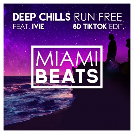 Run Free (8D TikTok Edit) ft. IVIE | Boomplay Music