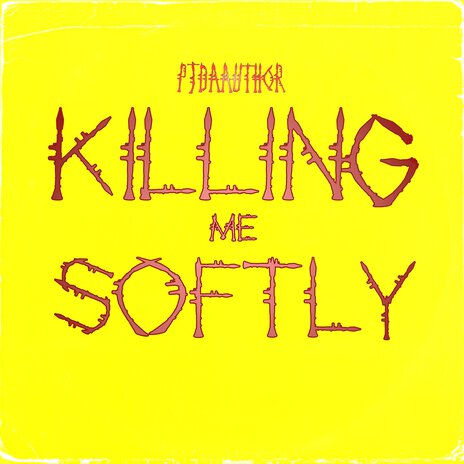 Killing Me Softly | Boomplay Music