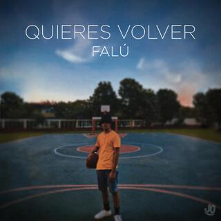 Quieres volver lyrics | Boomplay Music