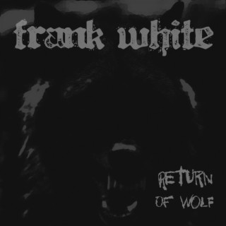 Frank White Songs MP3 Download, New Songs & Albums